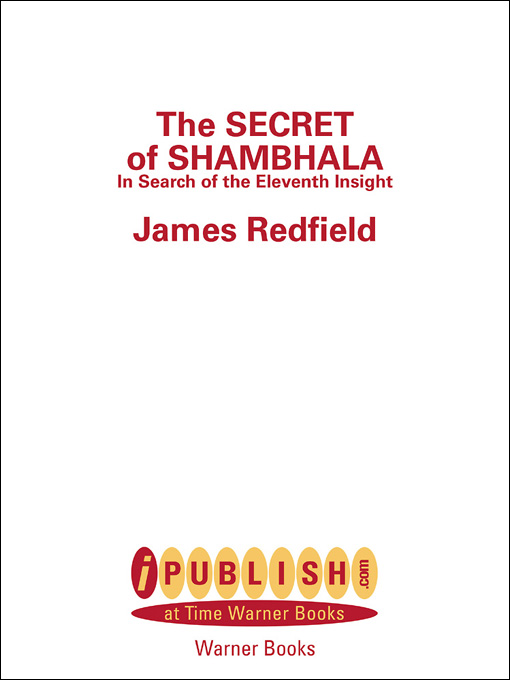 Title details for The Secret of Shambhala: In Search of the Eleventh Insight by James Redfield - Available